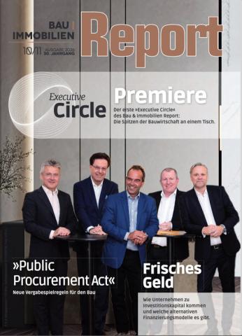 Cover der 10. Ausgabe 2026 des „Bau & Immobilien Report“. Fünf Männer in Businesskleidung stehen an Stehtischen vor einer modernen Glasfassade. Die Titelgeschichte „Executive Circle Premiere“ widmet sich dem Austausch führender Persönlichkeiten der Bauwirtschaft. Weitere Schwerpunkte sind der „Public Procurement Act“ mit neuen Vergabespielregeln für den Bau sowie „Frisches Geld“ über Investitionskapital und alternative Finanzierungsmodelle.