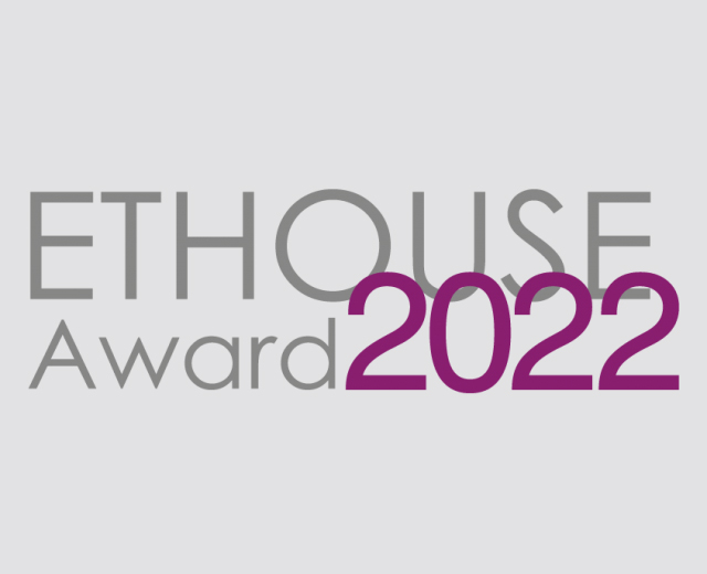 Ausschreibung: ETHOUSE Award 2022